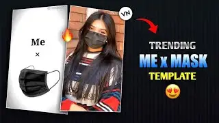 Trending ME x MASK Reels VN Template || Viral Instagram Reels Edit (2024)