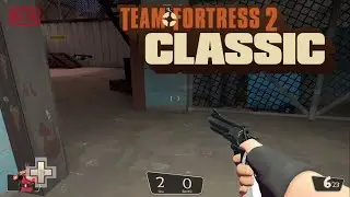 Team Fortress 2 Classic #1 (Source Mod) *NOT OPEN FORTRESS*