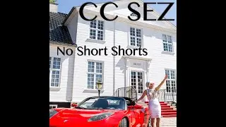 CC SEZ - No Short Shorts  [Official Music Video]