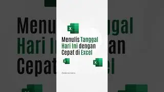 Tutorial Excel Menulis Tanggal Hari Ini Dengan Cepat #exceltips #excel #exceltricks