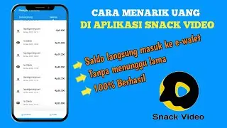 Cara Menarik Uang Di Snack Video Mudah Tanpa Ribet TERBARU