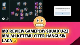 REVIEW + GAMEPLAY SQUAD U-22 EH MALAH KETEMU PLAYER..
