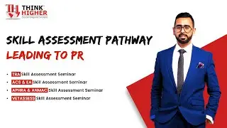 Join our FREE Seminar regarding Skill Assessment Pathway leading to PR.