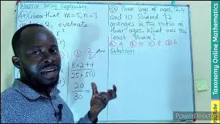 September 2024 WASSCE Objective Test Question No. 49 & 50 on Algebra and Ratio and Proportions