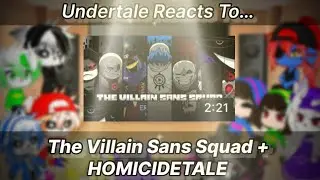 Undertale Reacts To The Villain Sans Squad + HOMICIDETALE (Gacha Club)