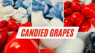 Labor Day Candy Grapes Recipe With My Candy Apple Recipes 641, 431, or 321