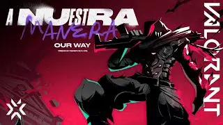 A NUESTRA MANERA | VALORANT Masters Madridトレーラー