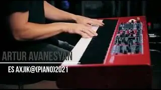 Artur Araqelyan Es Aghjike(Piano cover by Artur Avanesyan)