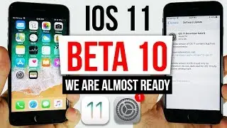 IOS 11 BETA 10 Features & Changes! We are almost Ready!