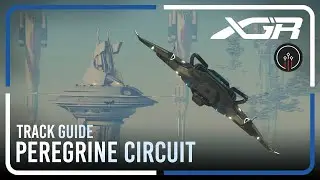 Peregrine Circuit Track Guide | XGR | Star Citizen Racing