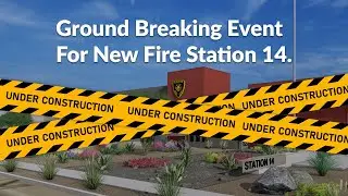 Tucson Fire Department Ground Breaking for New Fire Station 14