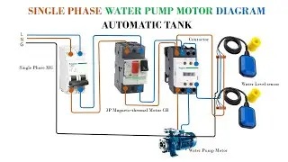 Single Phase Water Pump Automatic Water Level/ Schematic Diagram/ Wiring Design.