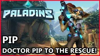 Paladins Pip Gameplay - Doctor Pip To The Rescue! Guide - Paladins Gameplay Payload