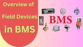 Everything You Need to Know About Field Devices in BMS Systems!