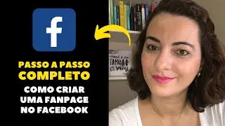 COMO CRIAR UMA PÁGINA COMERCIAL NO FACEBOOK | FANPAGE DE SUCESSO | PASSO A PASSO | IVE TALYULI