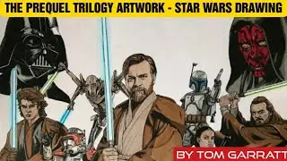 The Prequel Trilogy - Star Wars Art by Tom Garratt 