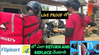 how to return Flipkart items telugu !! how to replace Flipkart product telugu !!