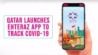 EHTERAZ App Qatar - How to Register and Use this MANDATORY COVID-19 Tracker (2020)