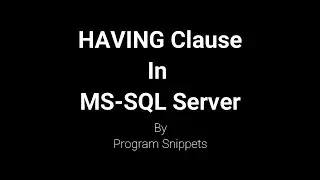 HAVING Clause In MS SQL Server