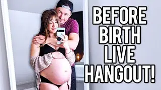 Right Before Birth (39 Weeks Pregnant) - LIVE PREGNANCY AND BIRTH Q&A!