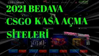 2021'İN CSGO BEDAVA KASA AÇMA SİTELERİ