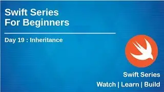 Swift Series for Beginners(2019) | Day 19 -  Inheritance