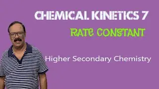 #vkv_classes_rate_constant# CHEMICAL KINETICS 7 | RATE CONSTANT