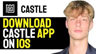 How to Download Castle App on IOS Device! (2024)