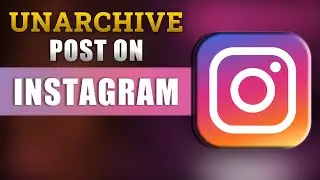 How to Unarchive a Post on Instagram: Quick and Easy Guide