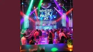 Where the Party At pt. 2