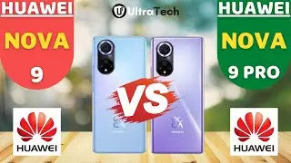 Huawei Nova 9 vs Huawei Nova 9 Pro | Comparison