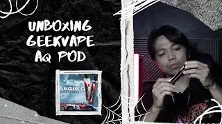 Unboxing Geekvape AQ Pod