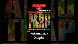 Free FLP ( Fl Studio Project ) AfroTrap Beat #instrumental #flp #beats #beat #typebeat #flstudio #uk