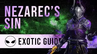 Nezarec's Sin Exotic Guide | 
