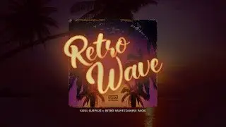 Soul Surplus :: Retro Wave (Sample Pack)