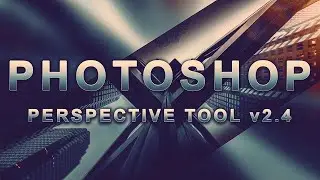 PHOTOSHOP-PERSPECTIVE TOOLS 2