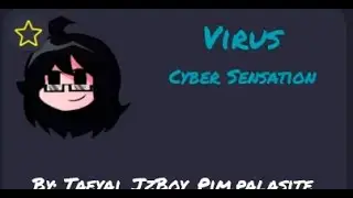 [Funky Friday] Virus (Cyber Sensation)