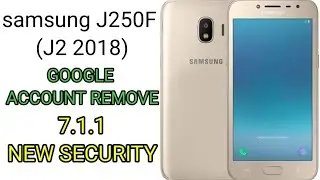 samsung j2 2018  (j250F) Frp bypass 7.1.1 without any box easy step