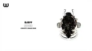 DJEFF - Ndiki (Cincity Space Dub)