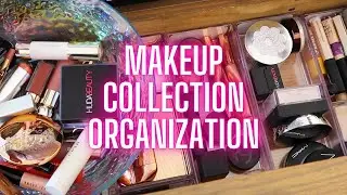 ORGANIZE MY MAKEUP COLLECTION WITH ME!