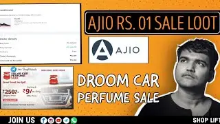 Ajio 1Rs Sale Today With Grab Trick |Ajio Free Shopping Loot | Upcoming Droom Car Perfume Sale offer