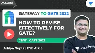 HOW TO REVISE EFFECTIVELY FOR GATE ? | GATEWAY to GATE | CS/IT | EC/EE | Sanchit Jain