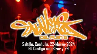 Caballeros del Plan G en Vivo - GL CASTIGA - Con Bizor y 26 en Saltillo, Coahuila, México.