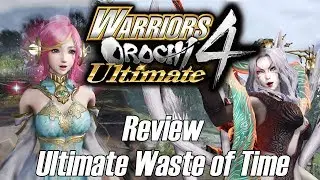 Warriors Orochi 4: Ultimate Review (Unscripted)