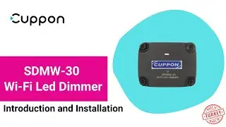 Cuppon SDM30 Wi-Fi Receiver LED Dimmer Introduction and Installation Video