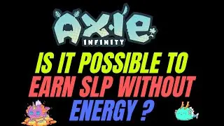 Is it possible to Earn SLP without Energy ? Yes (Daily Quest 50 SLP's)
