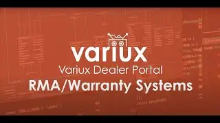 Variux Dealer Portal: RMA / Warranty Systems