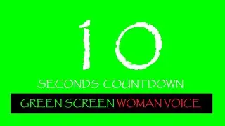 10 SECONDS GREEN SCREEN with WOMAN VOICE | Countdown green screen
