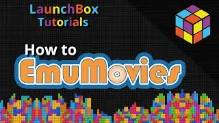 How EmuMovies Works in LaunchBox - Feature Specific LaunchBox Tutorial