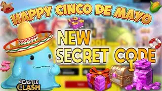 New Secret Code | Happy Cinco De Mayo | Castle Clash